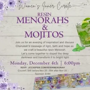 Women’s Inner Circle Chanukah Event – Resin Menorah’s & Mojito